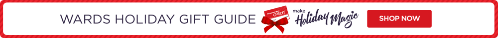 Wards Holiday Gift Guide, a credit card wrapped in a bow, make Holiday Magic, SHOP NOW in a red background.
